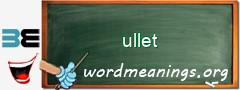 WordMeaning blackboard for ullet